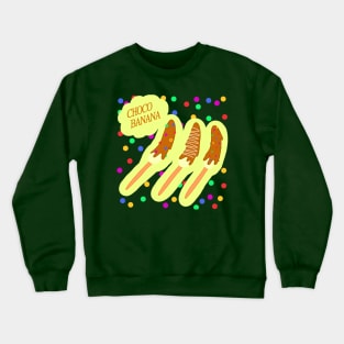 Choco Banana Crewneck Sweatshirt